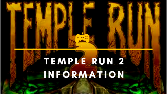 Temple Run 2 Information